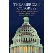 The American Congress by Smith, Steven S.; Roberts, Jason M.; Vander Wielen, Ryan J., 9781107571785
