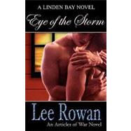 Eye of the Storm by Rowan, Lee, 9781602021785