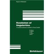 Resolution of Singularities by Hauser, H.; Lipman, J.; Oort, F.; Quiros, A., 9783764361785