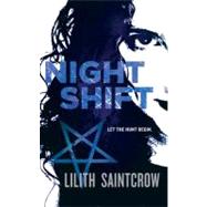 Night Shift by Saintcrow, Lilith, 9780316001786