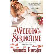 A Wedding in Springtime by Forester, Amanda, 9781402271786