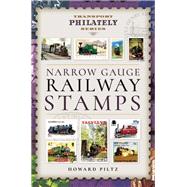 Narrow Gauge Railway Stamps by Piltz, Howard, 9781473871786