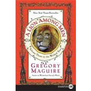 A Lion Among Men by Maguire, Gregory, 9780061711787