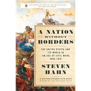 A Nation Without Borders by Hahn, Steven, 9780143121787
