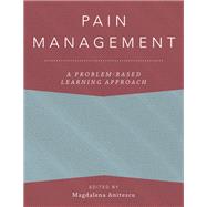 Pain Management A Problem-Based Learning  Approach by Anitescu, Magdalena, 9780190271787
