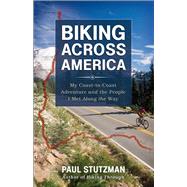 Biking Across America by Stutzman, Paul, 9780800721787