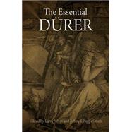 The Essential Durer by Silver, Larry; Smith, Jeffrey Chipps, 9780812221787