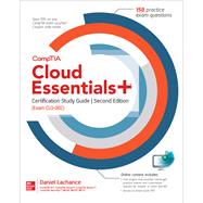 CompTIA Cloud Essentials+ Certification Study Guide, Second Edition (Exam CLO-002) by Lachance, Daniel, 9781260461787