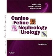 Canine and Feline Nephrology and Urology by Chew, Dennis J.; Dibartola, Stephen P.; Schenck, Patricia A., Ph.D., 9780721681788