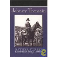 Johnny Tremain by Forbes, Esther, 9780786271788
