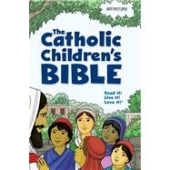The Catholic Children's Bible (hardcover) by Saint Mary's Press, 9781599821788