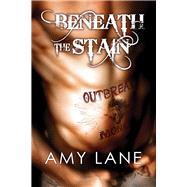 Beneath the Stain by Lane, Amy, 9781641081788