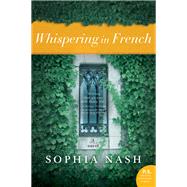 Whispering in French by Nash, Sophia, 9780062471789