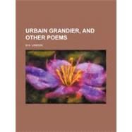 Urbain Grandier by Landon, M. E., 9780217141789