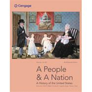 A People and a Nation A History of the United States, Volume I: To 1877, Brief Edition, 11th Edition by Norton/Blight/Chudacoff/Logevall/Bailey, 9780357661789