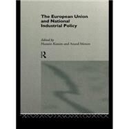 The European Union and National Industrial Policy by Kassim,Hussein;Kassim,Hussein, 9780415141789