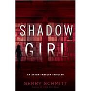 Shadow Girl by Schmitt, Gerry, 9780425281789