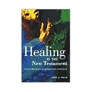 Healing in the New Testament by Pilch, John J., 9780800631789