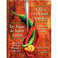 A Taste of Latino Cultures/ Un Toque De Sabor Latino by Kunzel, George, 9781591581789