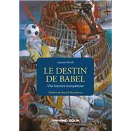 Le destin de Babel by Laurent Wirth, 9782200631789
