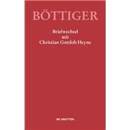 Karl August Bottiger - Briefwechsel Mit Christian Gottlob Heyne by Sternke, Rene; Gerlach, Klaus, 9783050051789