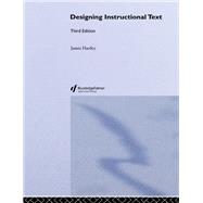 Designing Instructional Text by Hartley,James, 9781138421790