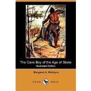 The Cave Boy of the Age of Stone by Mcintyre, Margaret A., 9781409921790