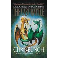 The Last Battle by Bunch, Chris, 9781841491790