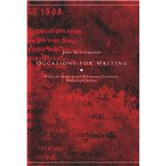 Occasions for Writing Essays on Medieval and Renaissance Literature, Politics and Society by Scattergood, John, 9781846821790