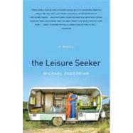 The Leisure Seeker by Zadoorian, Michael, 9780061671791