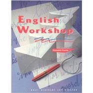 English Workshop: Complete Course by Holt, Rinehart, and Winston, Inc., 9780030971792