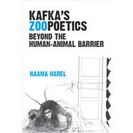Kafka's Zoopoetics by Harel, Naama, 9780472131792