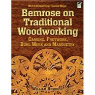 Bemrose on Traditional...,Bemrose, William; Wilbur,...,9780486471792
