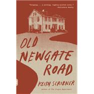 Old Newgate Road by SCRIBNER, KEITH, 9780525521792