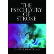 The Psychiatry of Stroke by Birkett; D Peter, 9780789031792