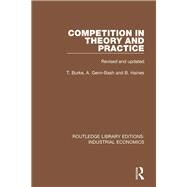 Competition in Theory and Practice by Burke, Terry; Genn-Bash, Angela; Haines, Brian, 9781138571792