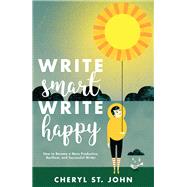 Write Smart, Write Happy by St. John, Cheryl, 9781440351792