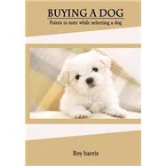 Buying a Dog by Harris, Roy, 9781506091792