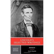 Lincoln's Selected Writings by Lincoln, Abraham; Reynolds, David S., 9780393921793