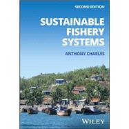 Sustainable Fishery Systems by Charles, Anthony, 9781119511793