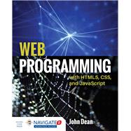 Web Programming with HTML5, CSS, and JavaScript by Dean, John, 9781284091793