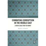 Combating Corruption in the Middle East by Khaled S. Al-Rashidi, 9780367721794