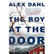 The Boy at the Door by Dahl, Alex, 9780451491794