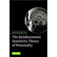 The Reinforcement Sensitivity Theory of Personality by Edited by Philip J. Corr, 9780521851794