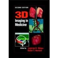 3D Imaging in Medicine, Second Edition by Udupa; Jayaram K., 9780849331794