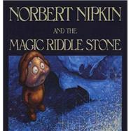Norbert Nipkin and the Magic Riddle Stone by McConnell, Robert, 9780929141794