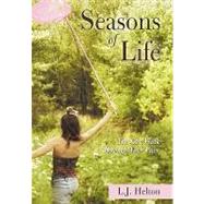 Seasons of Life : You Can Walk Through Your Pain by Helton, L. J., 9781450231794