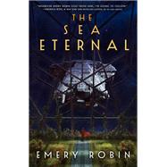 The Sea Eternal by Robin, Emery, 9780316391795