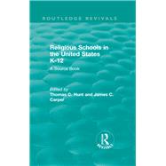Religious Schools in the United States K-12 1993 by Hunt, Thomas C.; Carper, James, 9780815351795