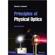 Principles of Physical Optics by Bennett, Charles A., 9781119801795